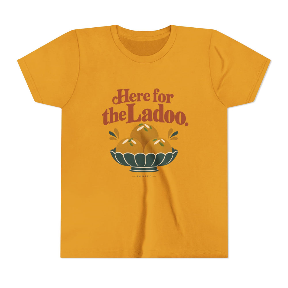 Here for the Ladoo Tee – Youth