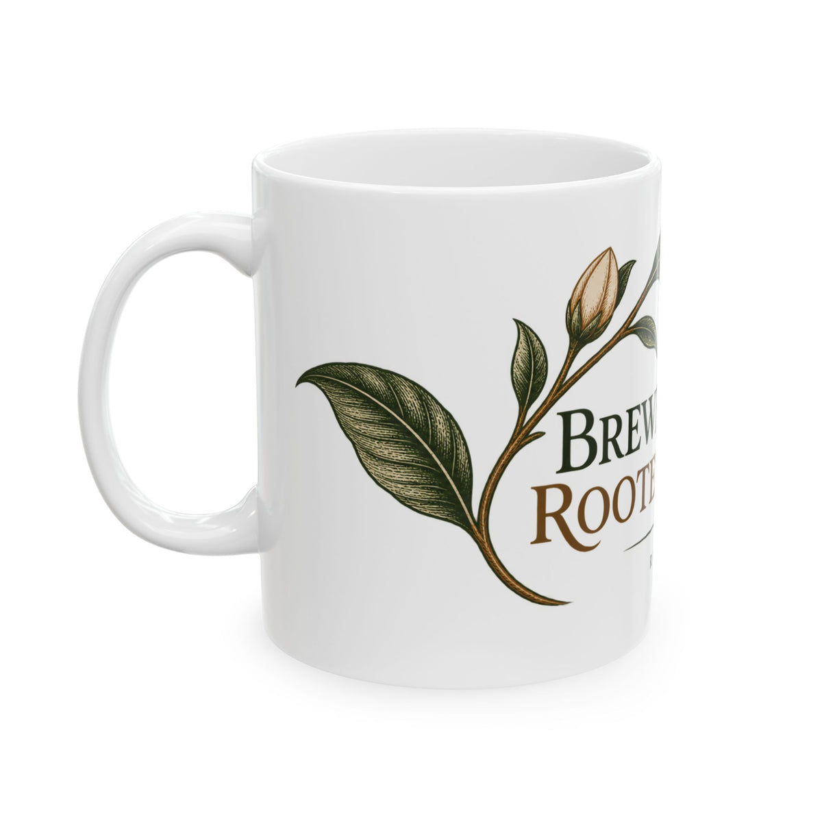 Brewed Here. Rooted There. — Rooted Ceramic Mug | 11 oz & 15 oz