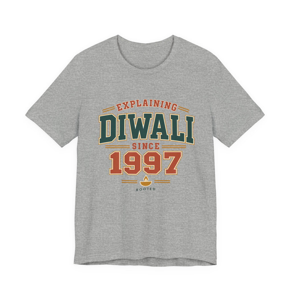 Explaining Diwali Since 1997 Tee – Adult