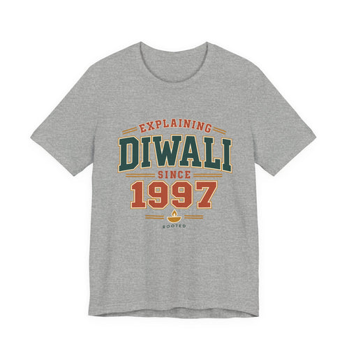 Explaining Diwali Since 1997 Tee – Adult
