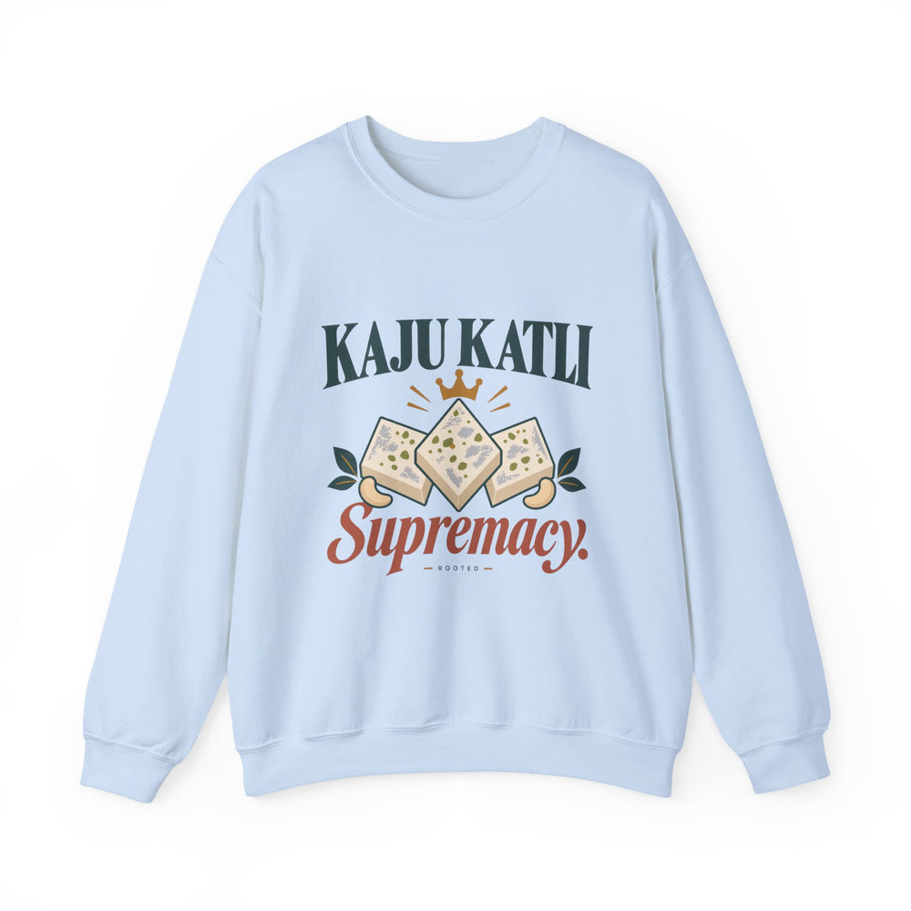 Kaju Katli Supremacy Sweatshirt – Adult