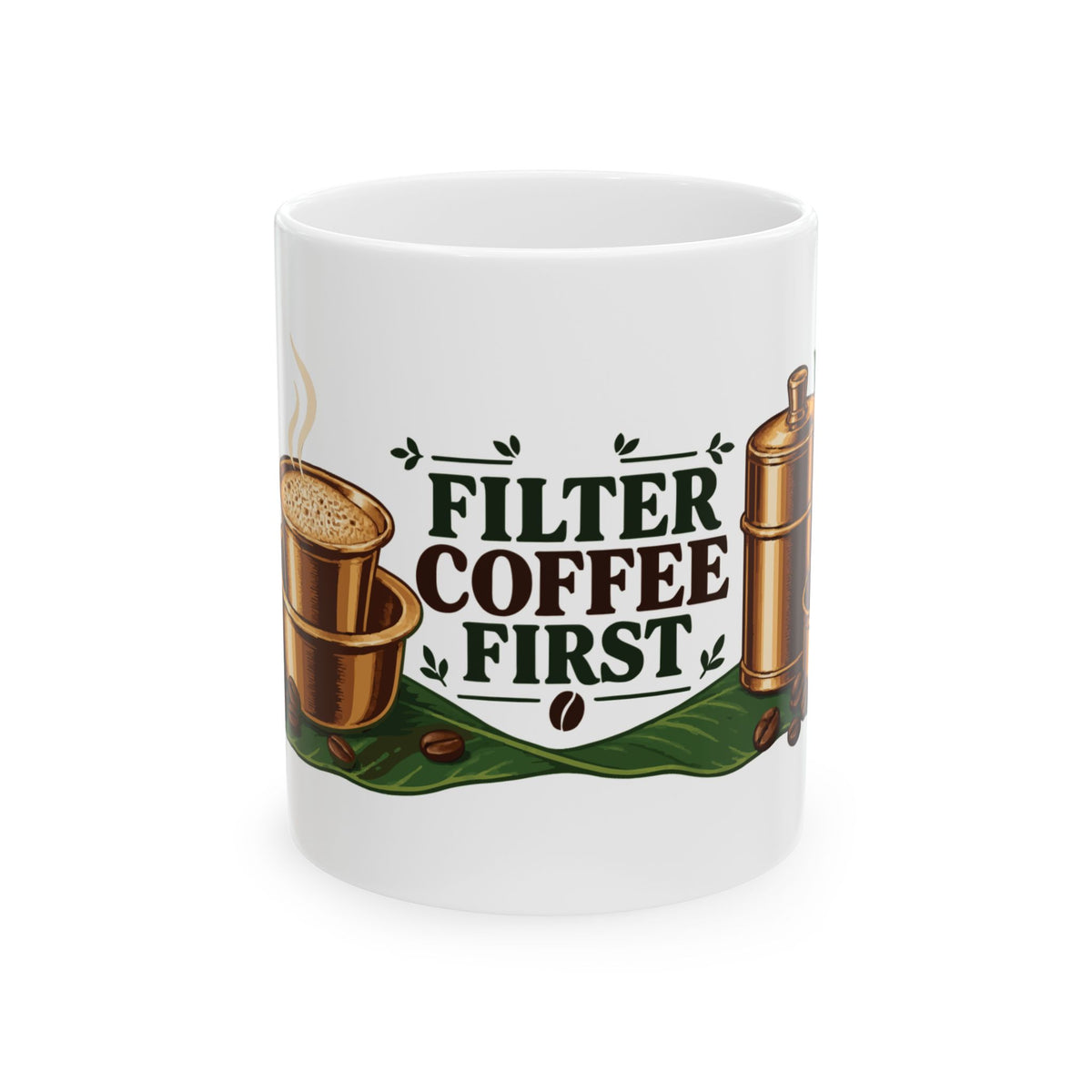 Filter Coffee First — Tamil Nadu Ceramic Mug