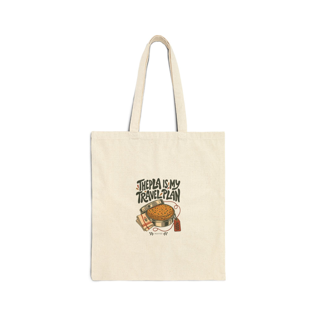 Thepla Is My Travel Plan — Rooted Canvas Tote