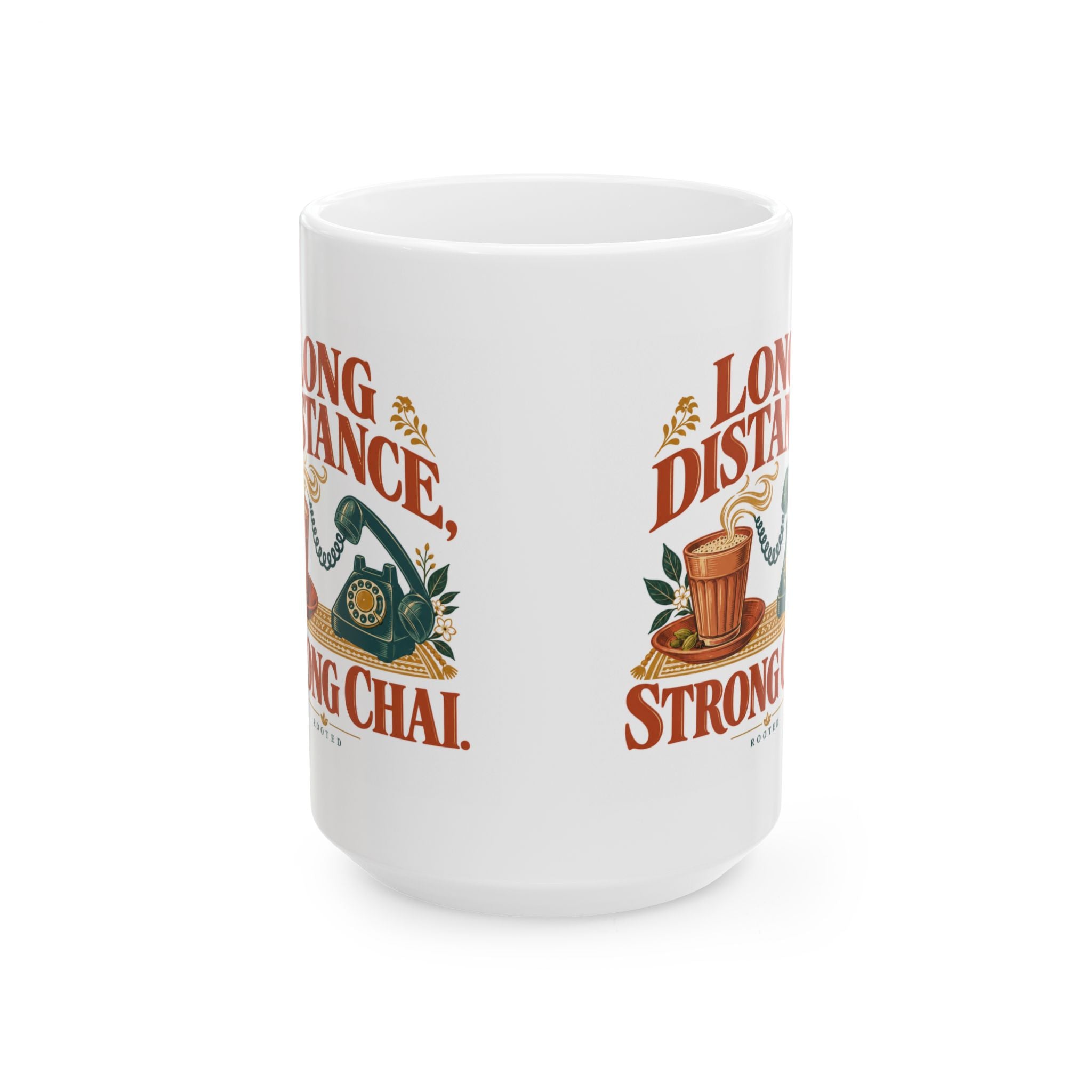 Long Distance, Strong Chai — Ceramic Mug | 11 oz & 15 oz