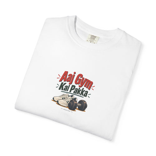 Aaj Gym Kal Pakka — Rooted White Garment-Dyed T-Shirt