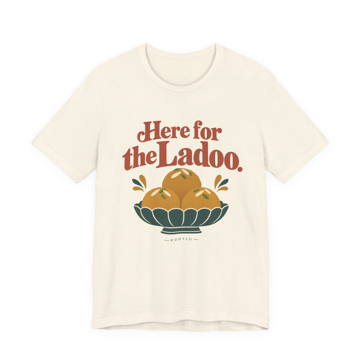 Here for the Ladoo Tee – Adult