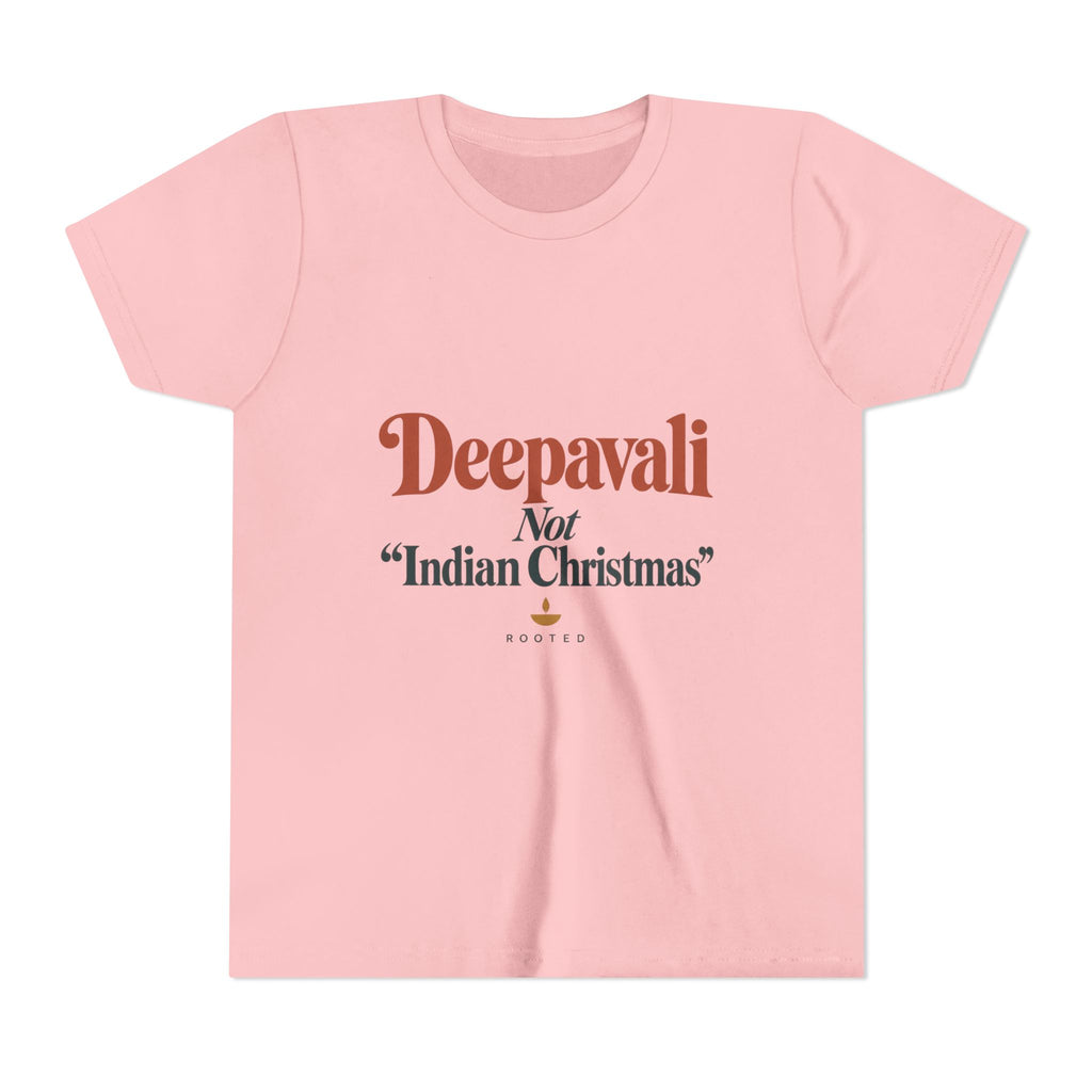 Deepavali, Not “Indian Christmas” Tee – Youth