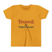 Deepavali, Not “Indian Christmas” Tee – Youth