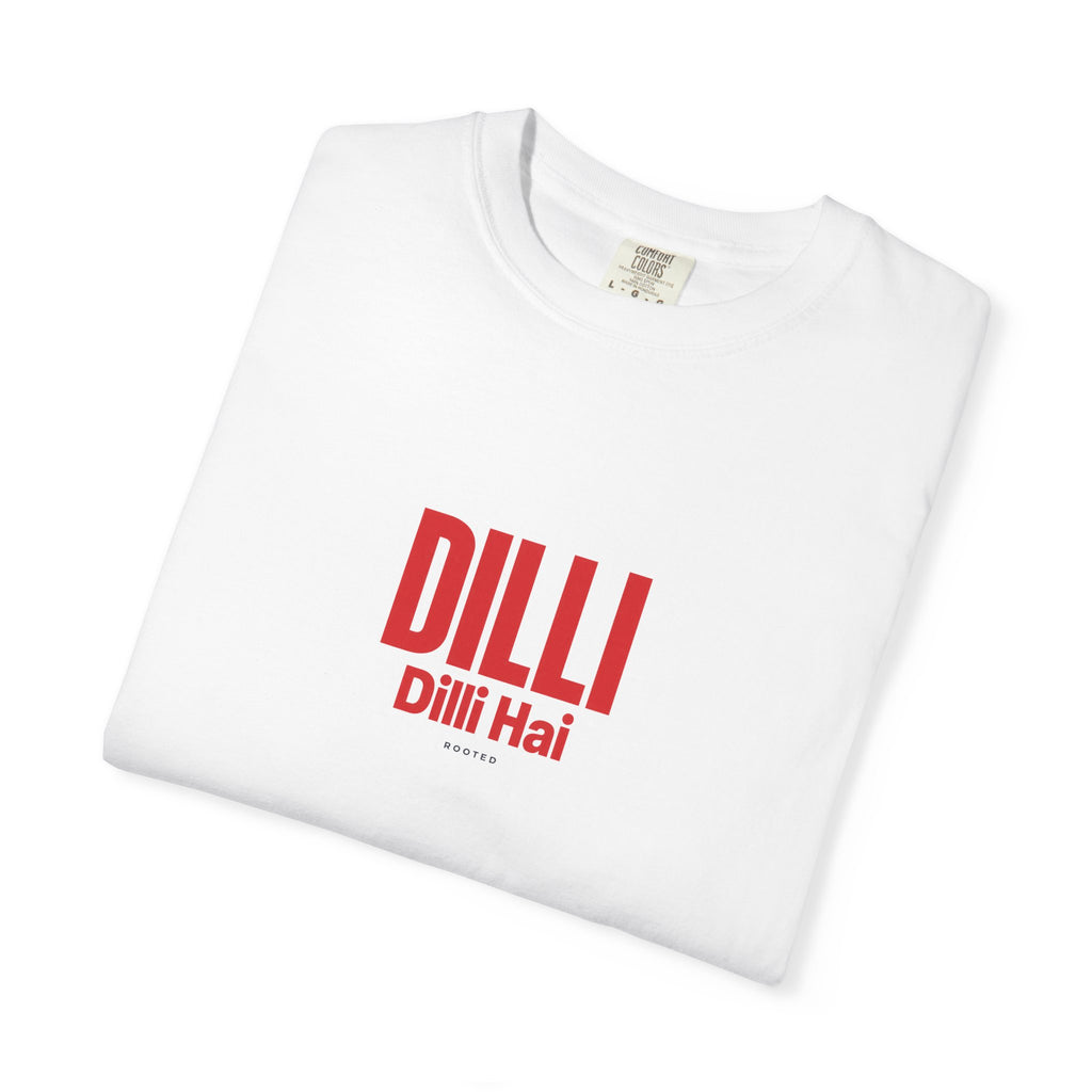 Dilli Hai — Rooted White Garment-Dyed T-Shirt