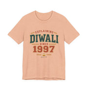 Explaining Diwali Since 1997 Tee | Unisex — Men & Women