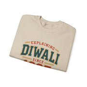 Explaining Diwali Since 1997 Sweatshirt | Unisex — Men & Women