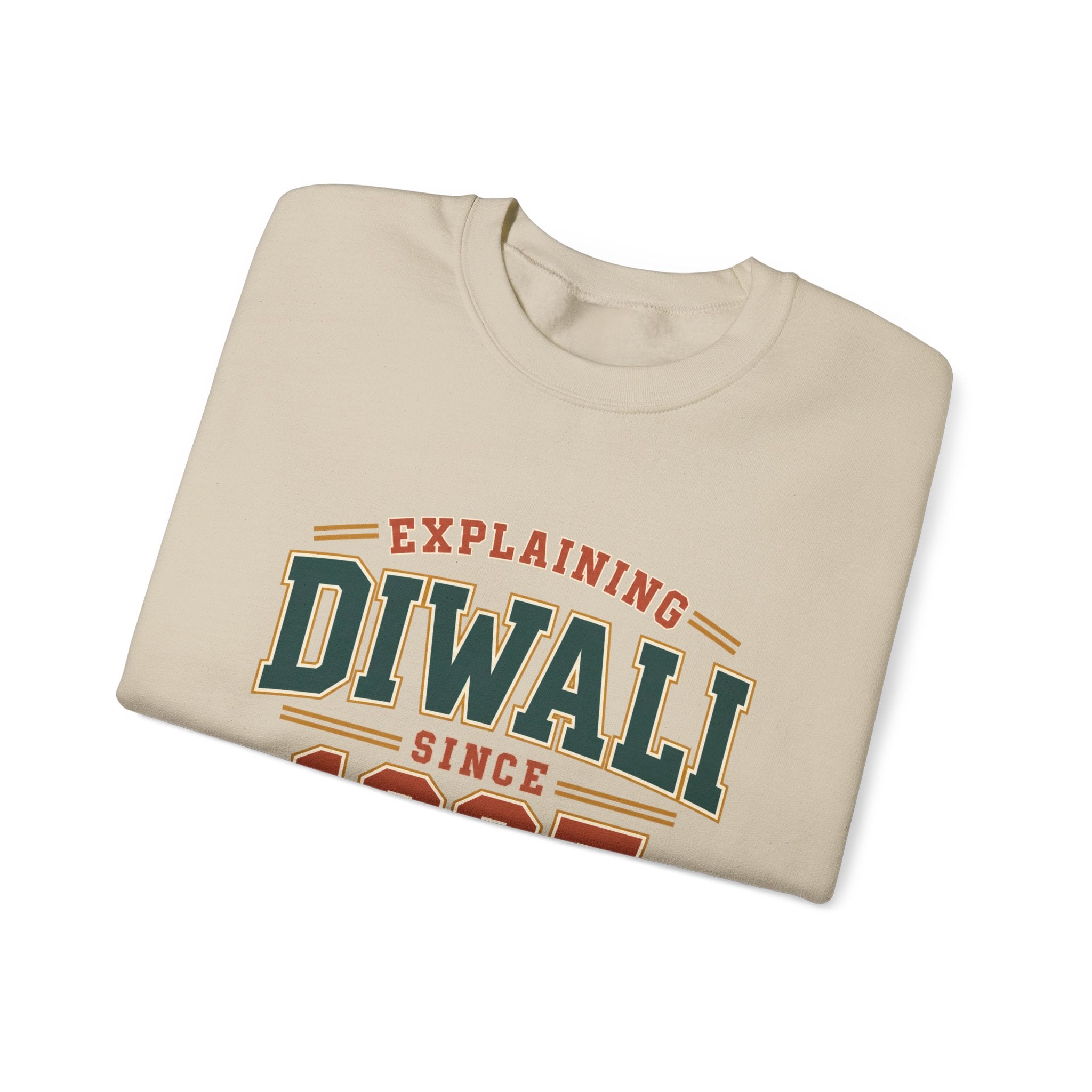 Explaining Diwali Since 1997 Sweatshirt – Adult