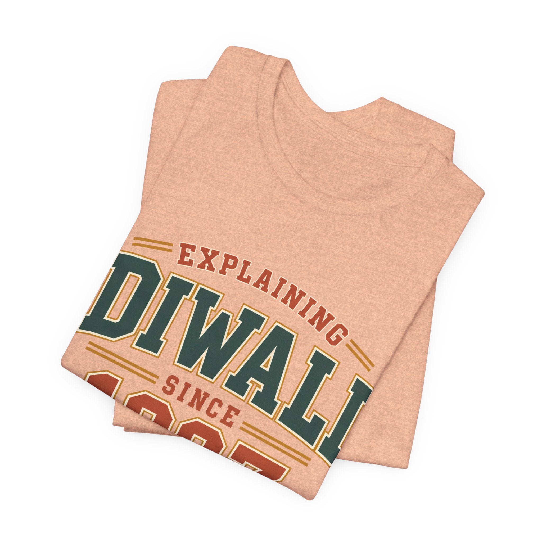 Explaining Diwali Since 1997 Tee – Adult