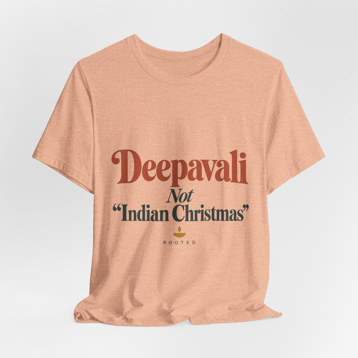 Deepavali, Not “Indian Christmas” Tee – Adult