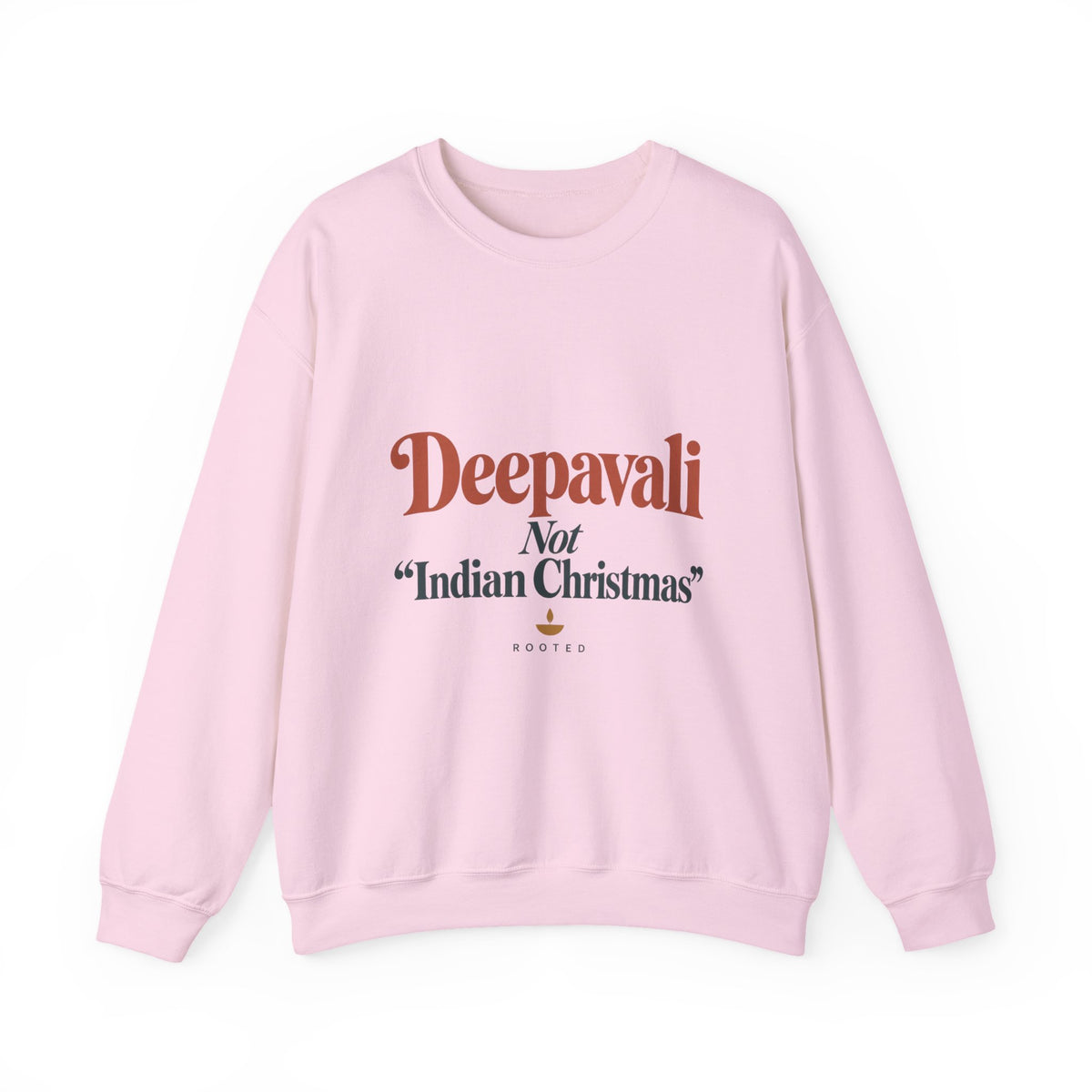 Deepavali, Not “Indian Christmas” Sweatshirt – Adult