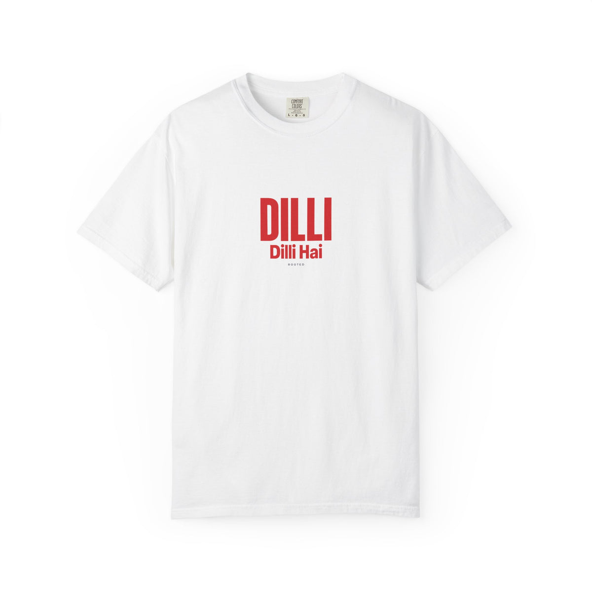 Dilli Hai — Rooted White Garment-Dyed T-Shirt