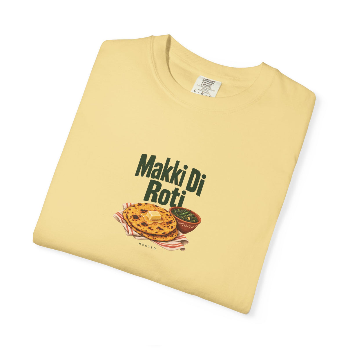 Makki Di Roti — Rooted White Garment-Dyed T-Shirt