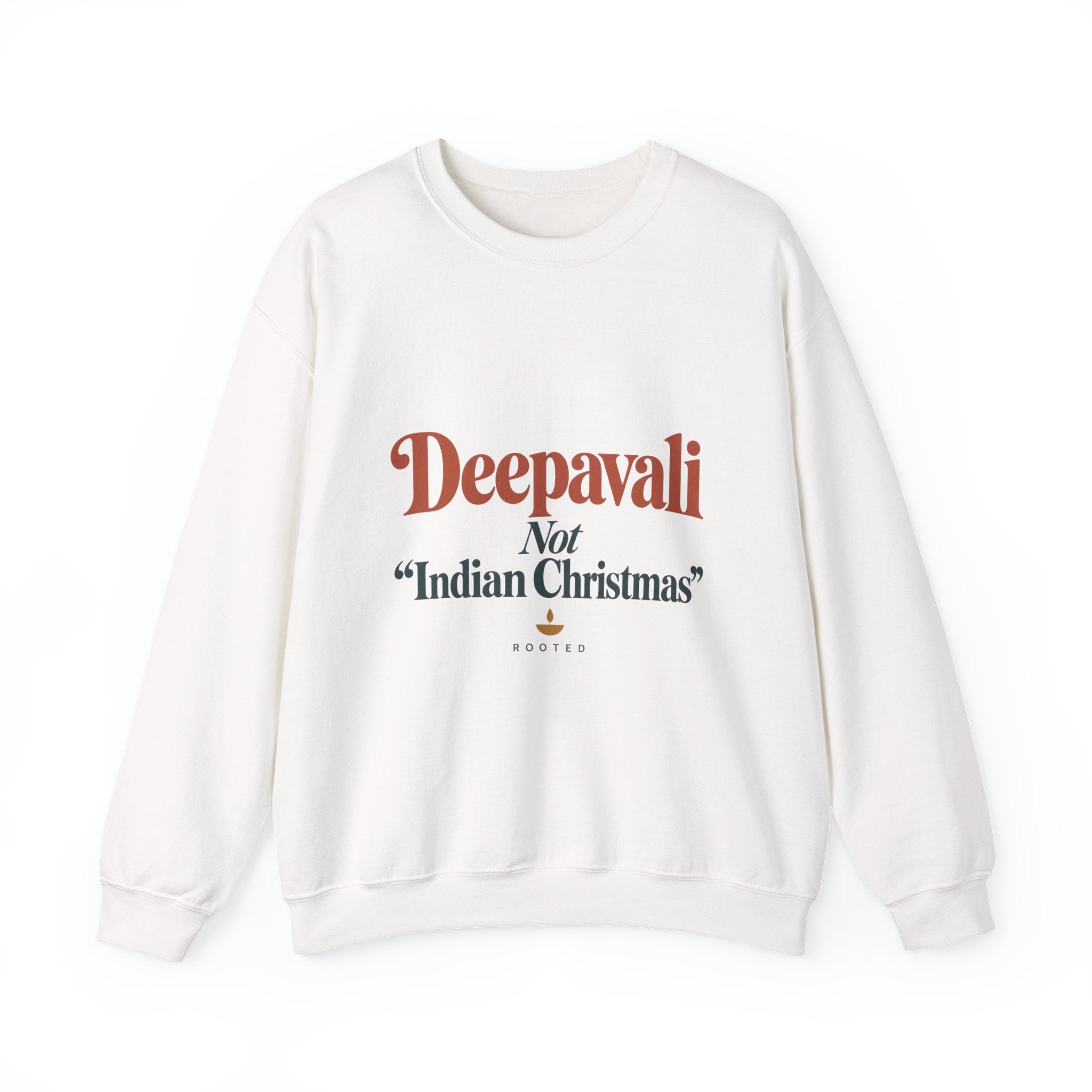 Deepavali, Not “Indian Christmas” Sweatshirt – Adult
