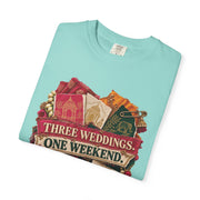 Three wedding, one weekened