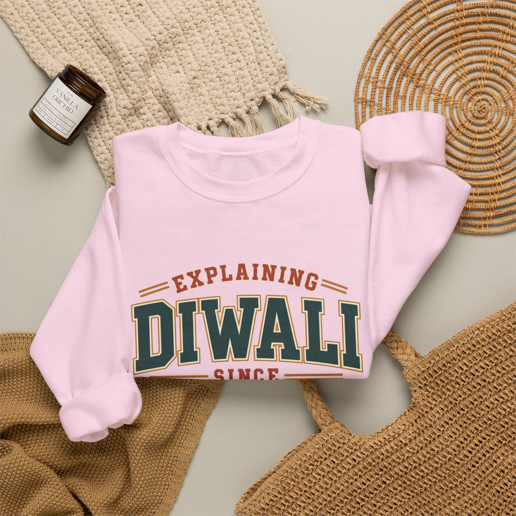 Explaining Diwali Since 1997 Sweatshirt – Adult