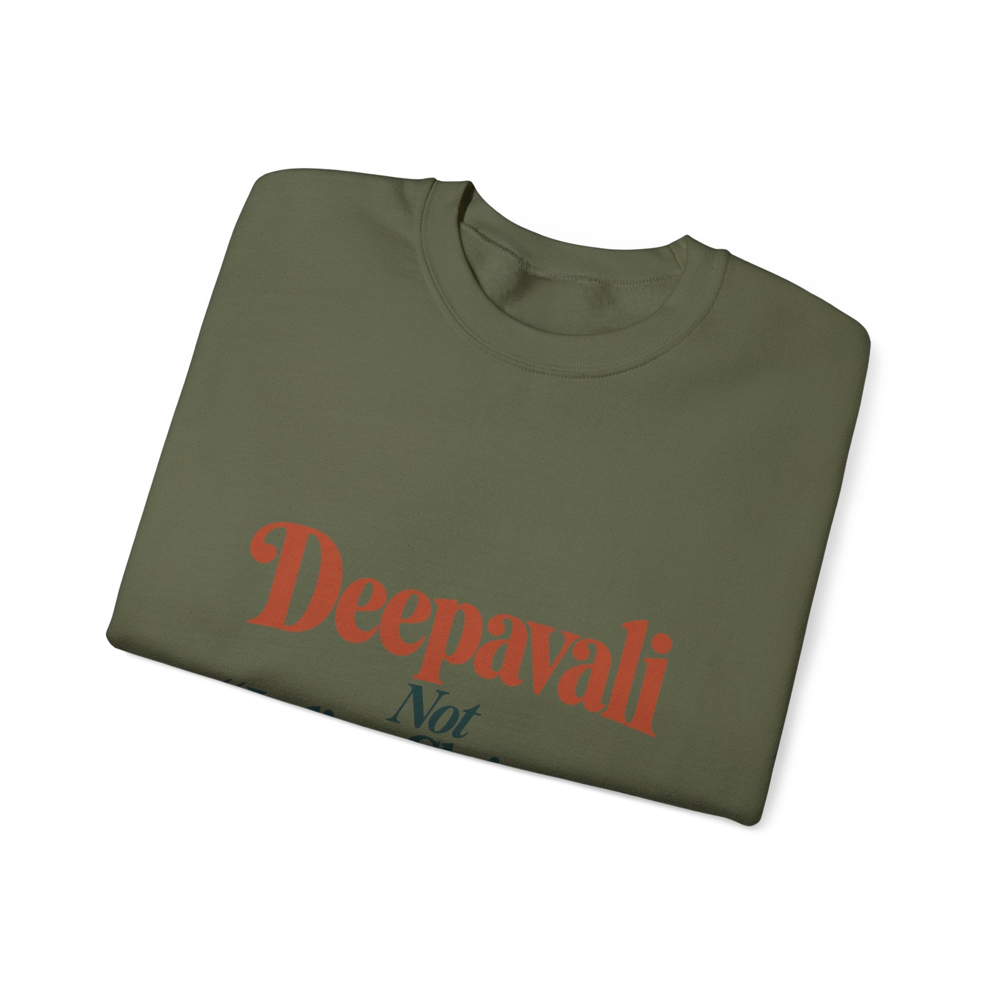 Deepavali, Not “Indian Christmas” Sweatshirt – Adult
