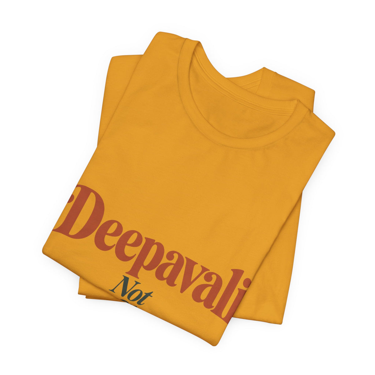 Deepavali, Not “Indian Christmas” Tee – Adult