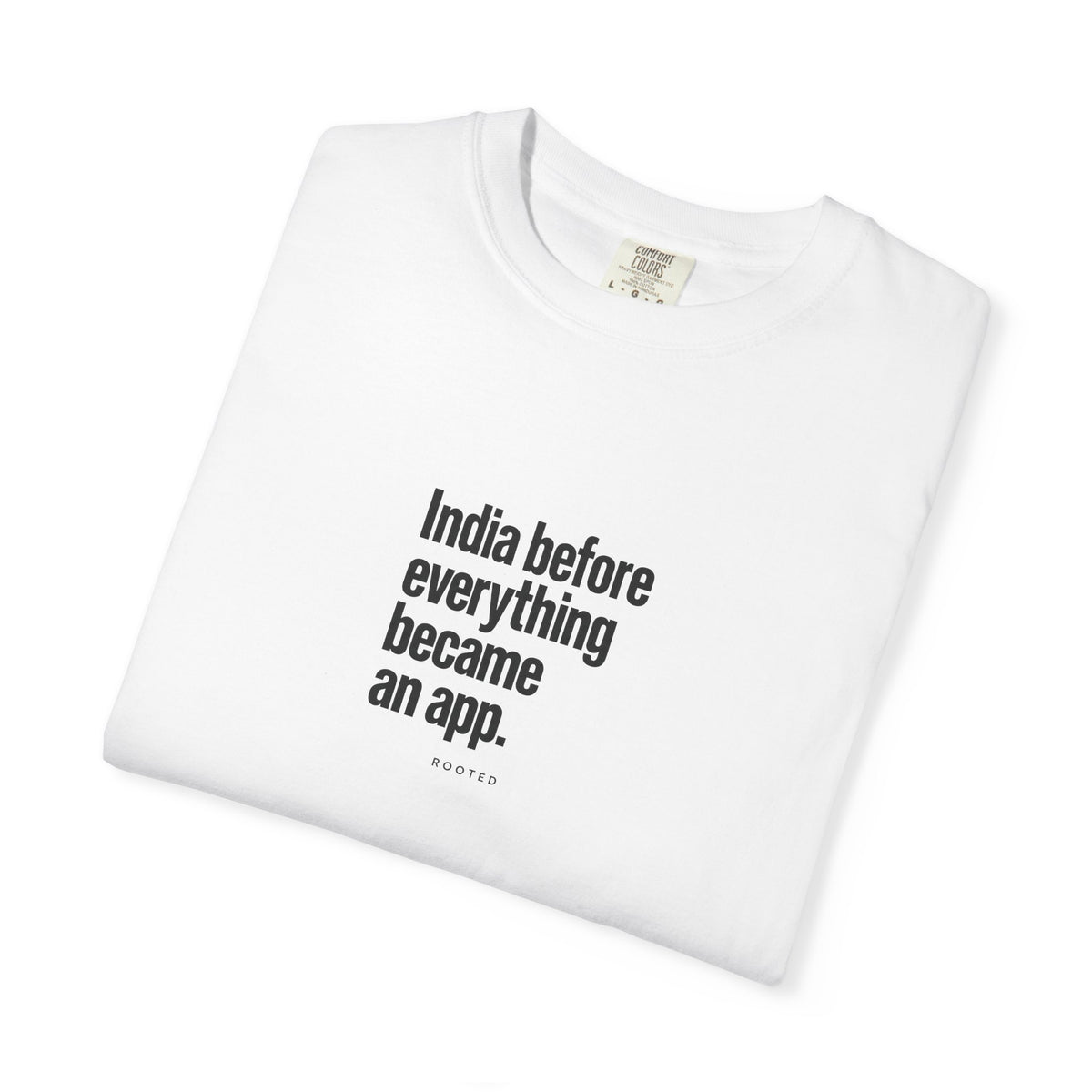 India Before Apps — Rooted White Garment-Dyed T-Shirt