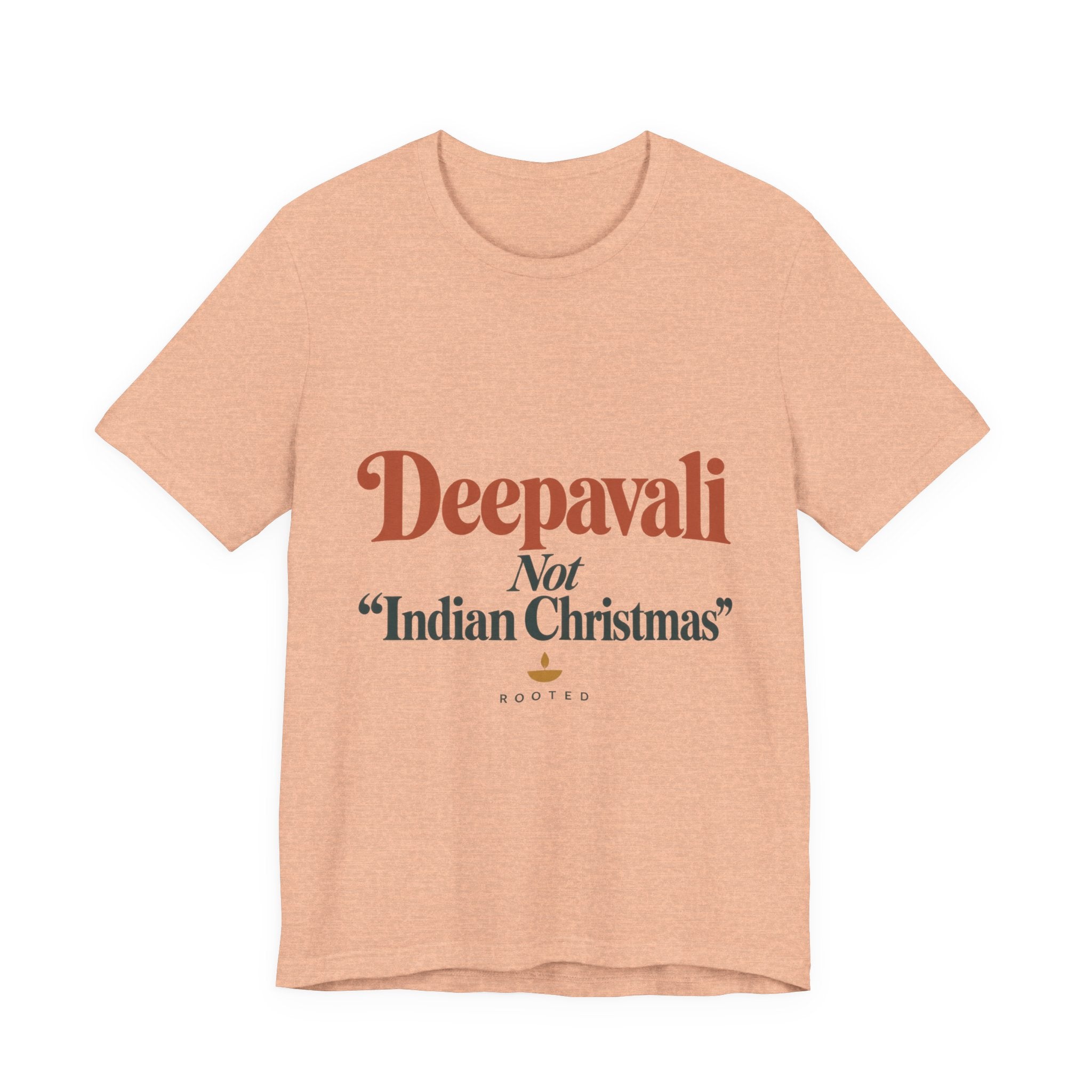 Deepavali, Not “Indian Christmas” Tee – Adult