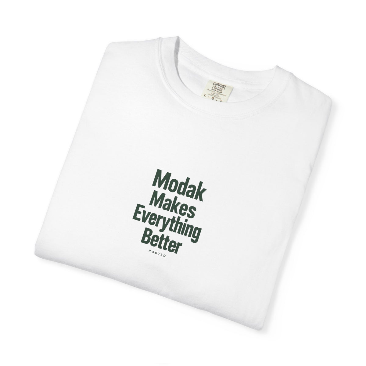 Modak Makes Everything Better — Rooted White Garment-Dyed T-Shirt