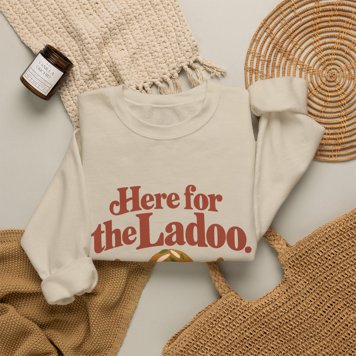Here for the Ladoo Sweatshirt – Adult