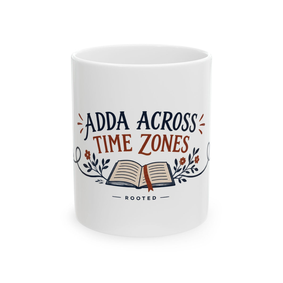 Adda Across Time Zones — Rooted Ceramic Mug | 11 oz & 15 oz