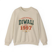 Explaining Diwali Since 1997 Sweatshirt | Unisex — Men & Women