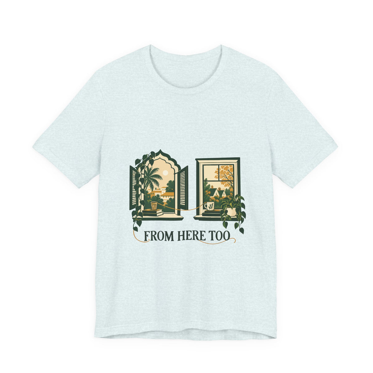From Here Too — Two Homes Tee