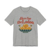 Here for the Ladoo Tee | Unisex — Men & Women
