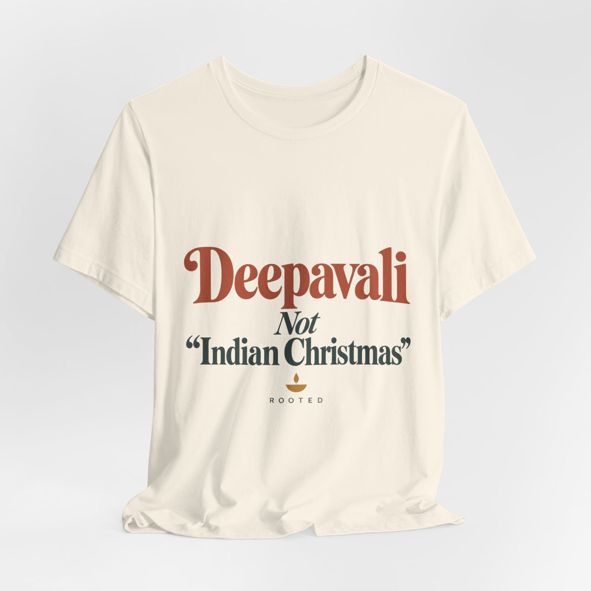Deepavali, Not “Indian Christmas” Tee – Adult