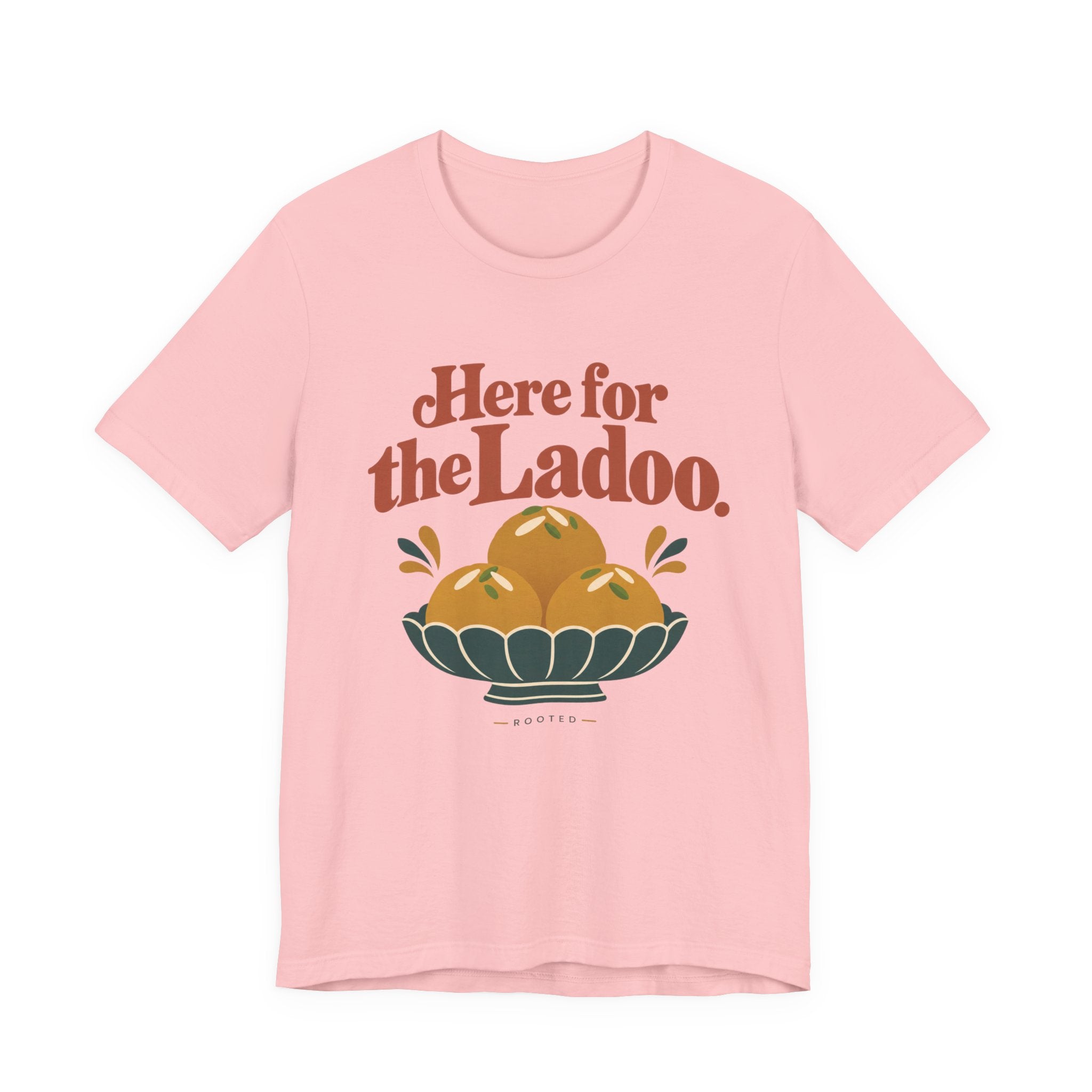 Here for the Ladoo Tee – Adult