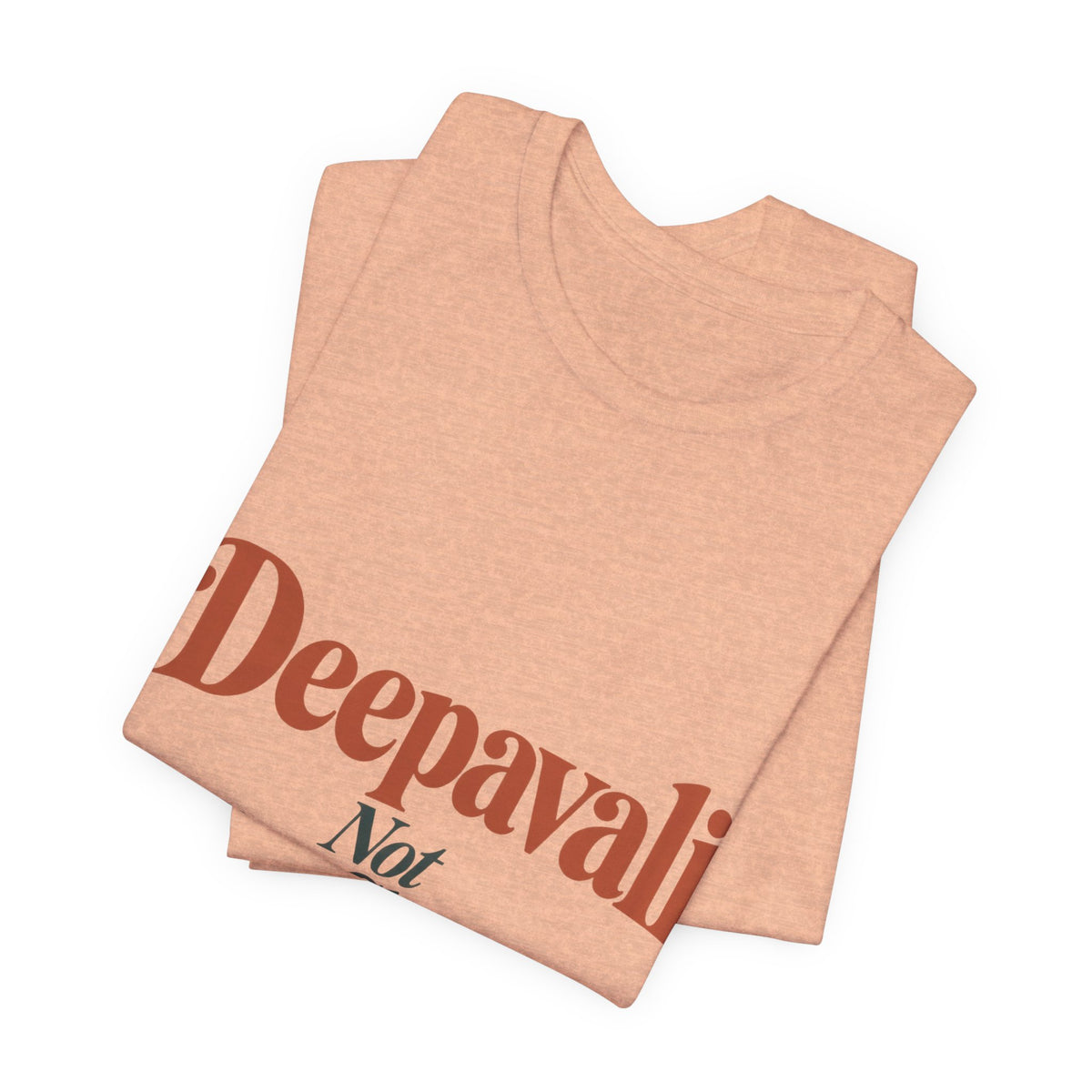 Deepavali, Not “Indian Christmas” Tee – Adult
