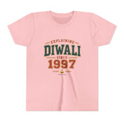 Explaining Diwali Since 1997 Tee – Youth