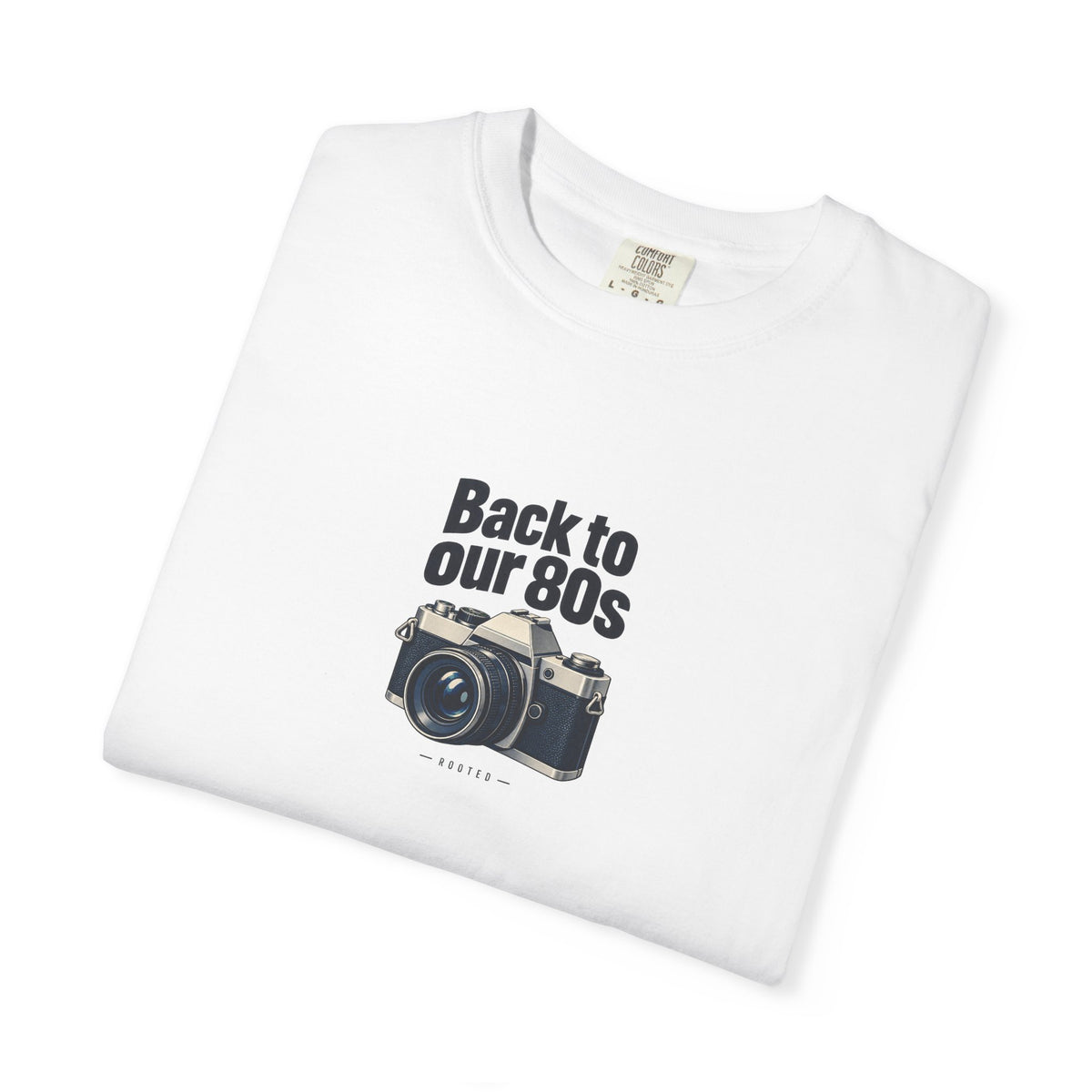 Back to Our 80s — Rooted White Garment-Dyed T-Shirt