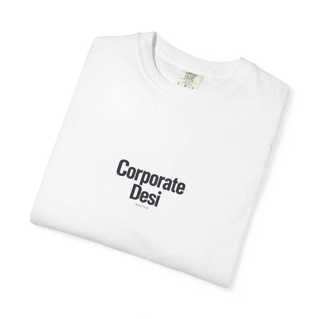 Corporate Desi — Rooted White Garment-Dyed T-Shirt