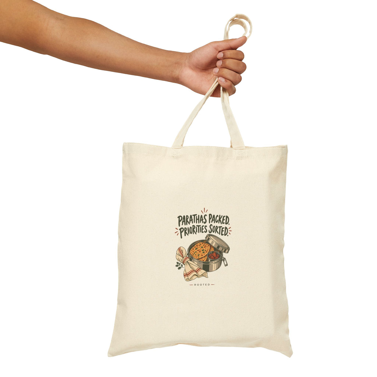 Parathas Packed. Priorities Sorted. — Rooted Canvas Tote
