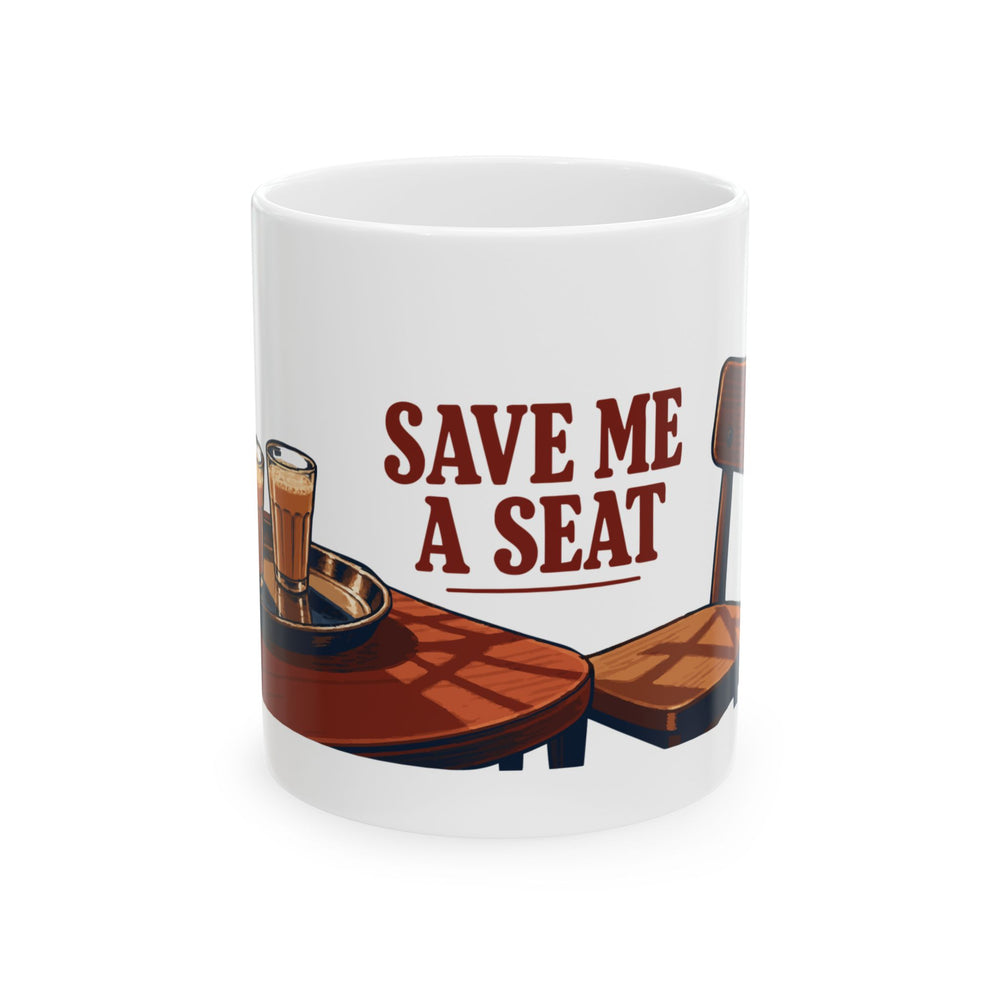 Save Me a Seat — Telangana Ceramic Mug