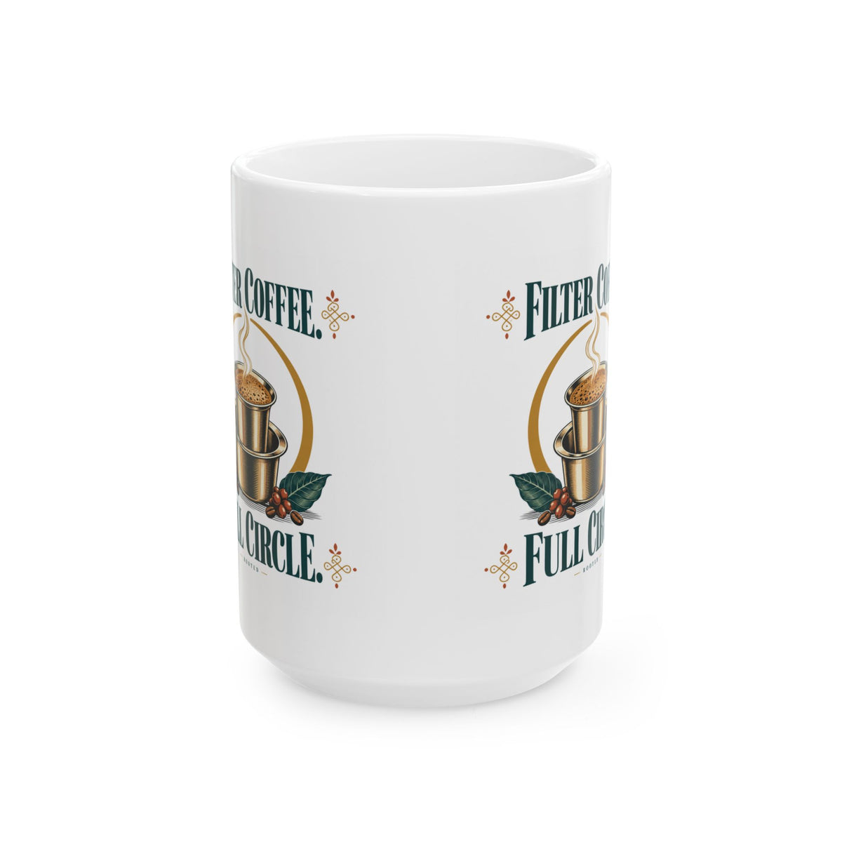 Filter Coffee. Full Circle. — Ceramic Mug | 11 oz & 15 oz