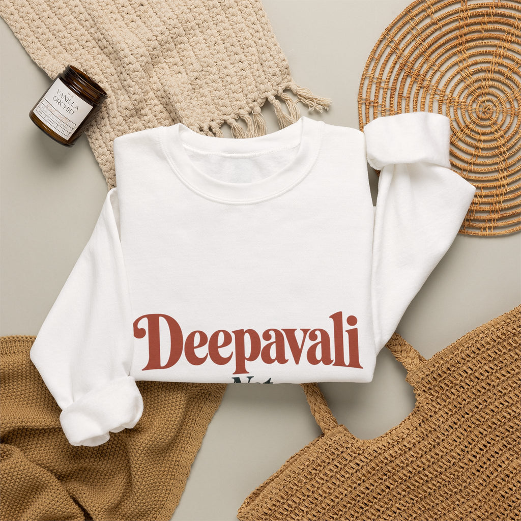 Deepavali, Not “Indian Christmas” Sweatshirt – Adult
