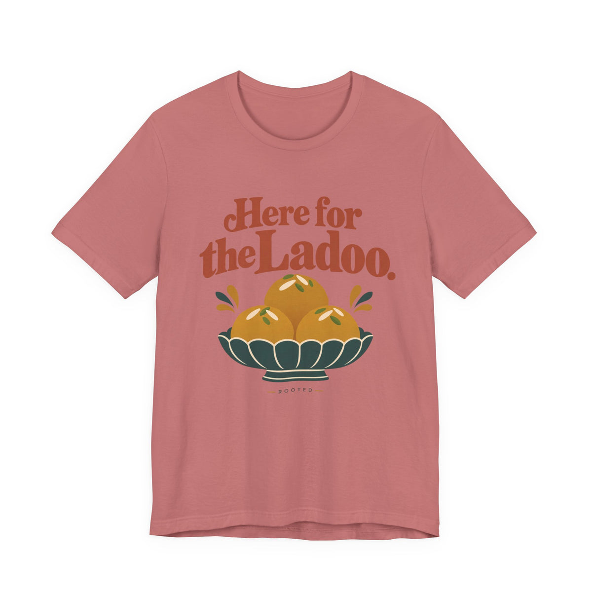 Here for the Ladoo Tee – Adult