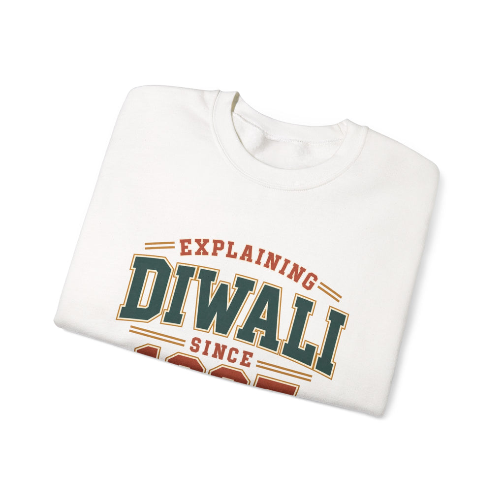 Explaining Diwali Since 1997 Sweatshirt – Adult
