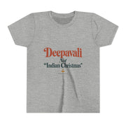 Deepavali, Not “Indian Christmas” Tee – Youth