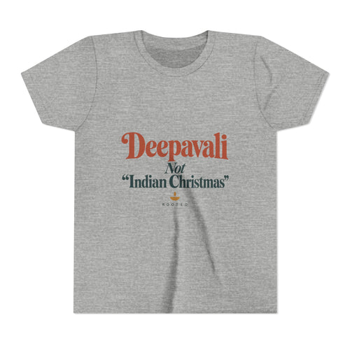 Deepavali, Not “Indian Christmas” Tee – Youth
