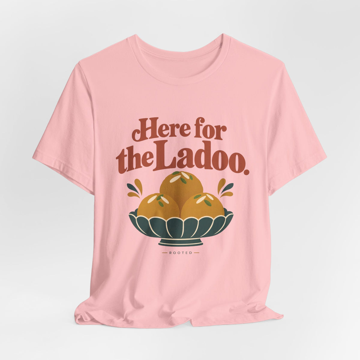 Here for the Ladoo Tee – Adult