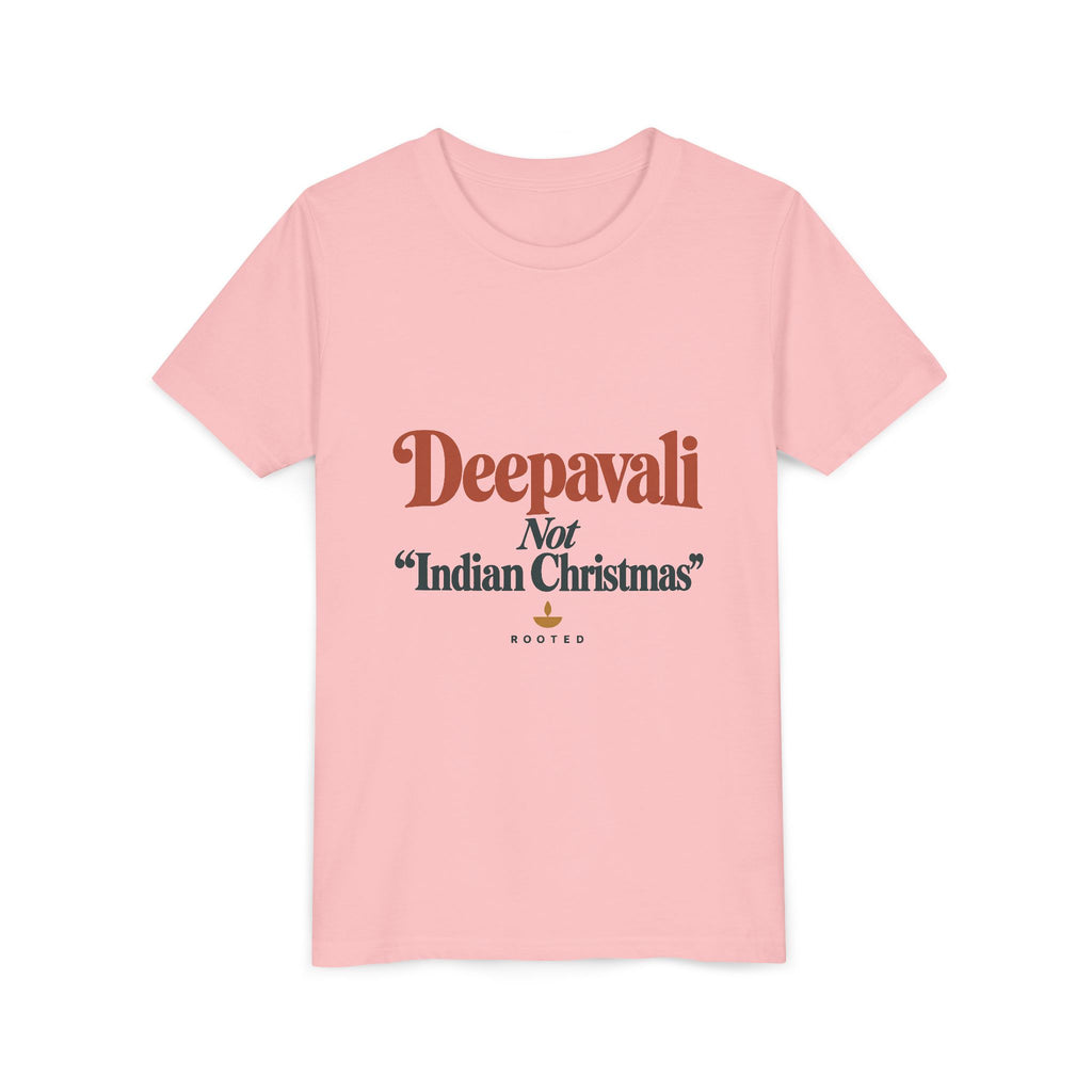 Deepavali, Not “Indian Christmas” Tee – Youth